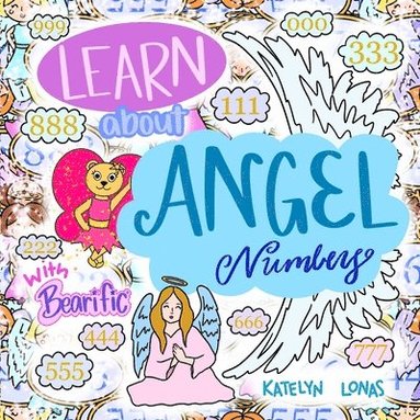 bokomslag Learn about Angel Numbers with Bearific(R)