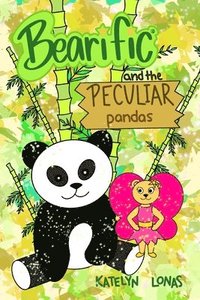 bokomslag Bearific(R) and the Peculiar Pandas