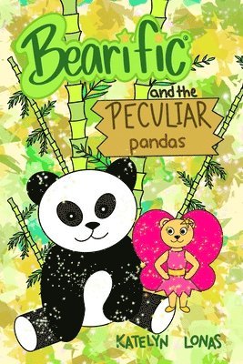 Bearific(R) and the Peculiar Pandas 1