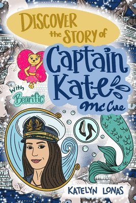 Discover the Story of Captain Kate McCue with Bearific 1