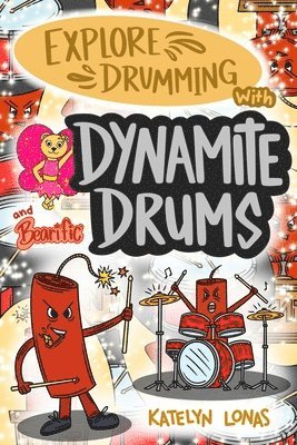 bokomslag Explore Drumming with Dynamite Drums and Bearific