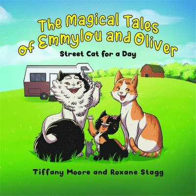 The Magical Tales of Emmylou and Oliver: Street Cat for a Day 1