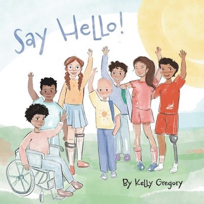 Kelly Gregory - Say Hello, Inbunden