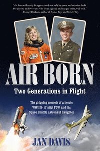 bokomslag Air Born: Two Generations in Flight