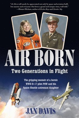 Jan Davis - Air Born: Two Generations in Flight, Inbunden