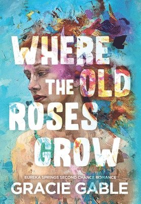 Where The Old Roses Grow
