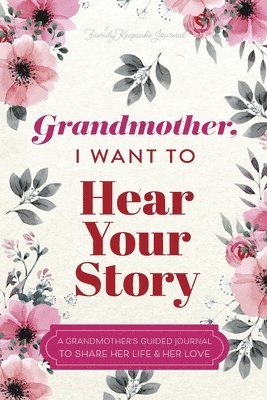 bokomslag Grandmother, I Want to Hear Your Story