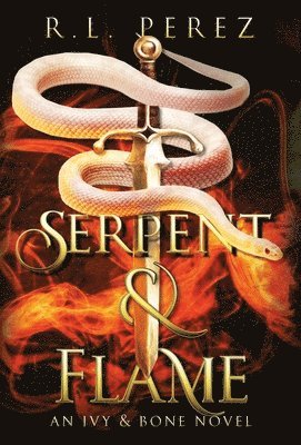 R L Perez, R. L. Perez, R.L. Perez - Serpent & Flame, Inbunden