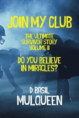 bokomslag Join My Club, Do You Believe In Miracles?