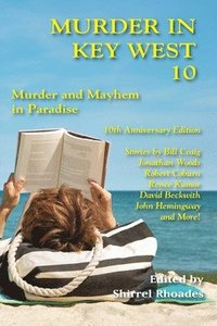 bokomslag Murder In Key West 10-Murder and Mayhem In Paradise