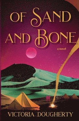 Of Sand and Bone