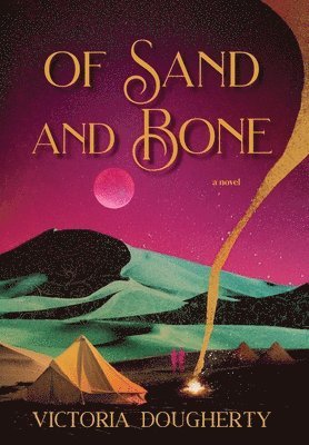 Of Sand and Bone