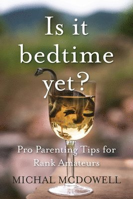 Is it Bedtime Yet? 1