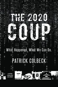 bokomslag The 2020 Coup