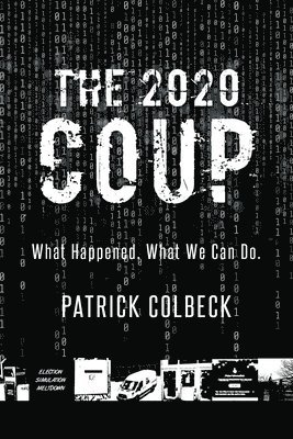 Patrick Colbeck - 2020 Coup, Häftad
