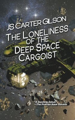 bokomslag Loneliness of the Deep Space Cargoist