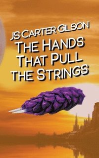 bokomslag Hands That Pull the Strings