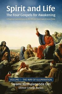 bokomslag Spirit and Life-The Four Gospels for Awakening