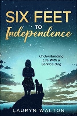 bokomslag Six Feet to Independence