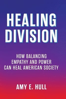Amy E E Hull - Healing Division, Häftad