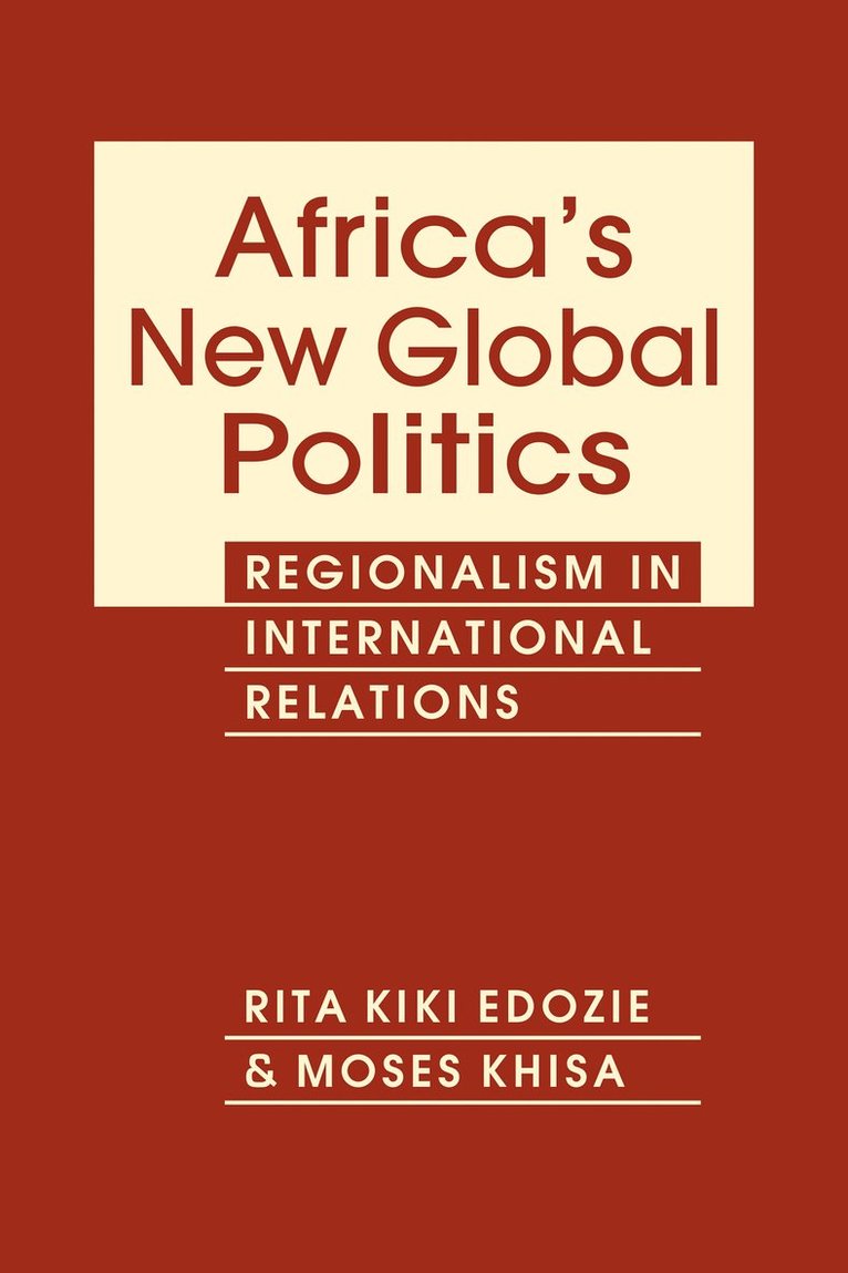 Rita Kiki Edozie, Moses Khisa - Africa's New Global Politics, Inbunden