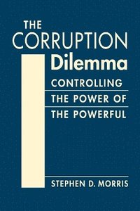 bokomslag The Corruption Dilemma