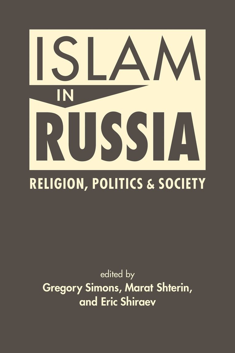 Gregory Simons, Marat Shterin, Eric Shiraev - Islam in Russia, Inbunden