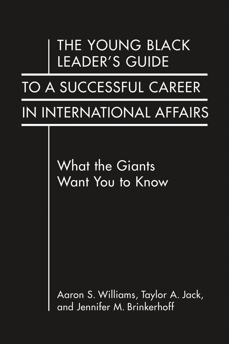 Young Black Leader's Guide to a Successful Career in International Affairs