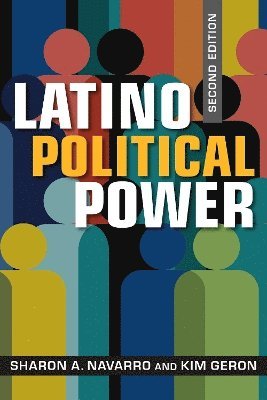 Sharon A. Navarro, Kim Geron - Latino Political Power, Häftad