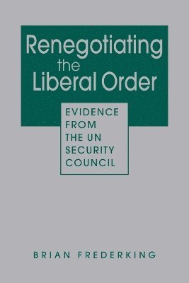 bokomslag Renegotiating the Liberal Order