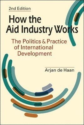 How the Aid Industry Works 1