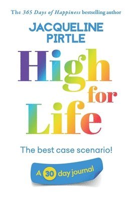 High for Life - The best case scenario 1