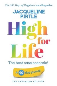 bokomslag High for Life - The best case scenario