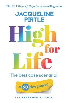 High for Life - The best case scenario 1