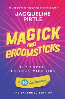 bokomslag Magick and Broomsticks - Your Portal to Your Wild Side