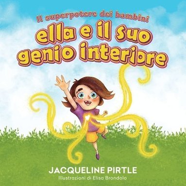 bokomslag Ella E Il Suo Genio Interiore