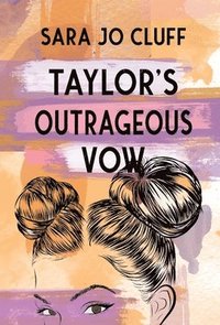 bokomslag Taylor's Outrageous Vow