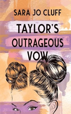 bokomslag Taylor's Outrageous Vow