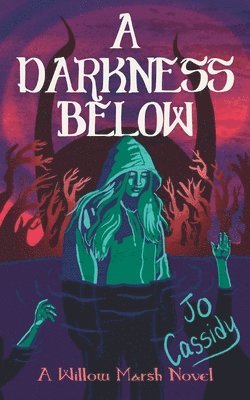 A Darkness Below 1