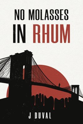 Jude Duval, Andrea Johnson - No Molasses in Rhum, Häftad