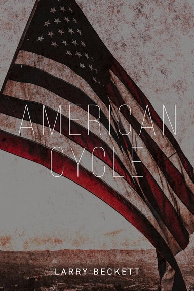 Larry Beckett - American Cycle, Häftad