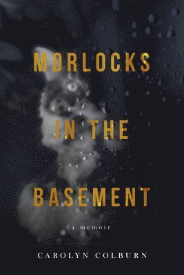 Morlocks in the Basement