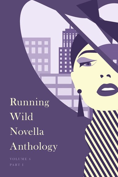 David Claeson, Syrena Clark, Samuel Bollen, Lisa Kastner - Running Wild Novella Anthology, Volume 6, Häftad