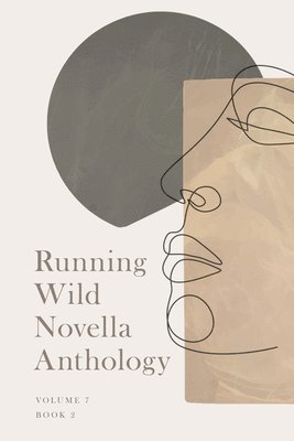 Running Wlid Novella Anthology Volume 7: Book 2 1