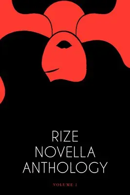 Glenn Mori, Naveen D. Rao, Nazia Kamali, Rani Jayakumar - Rize Novella Anthology, Volume 1, Häftad. Tillgänglighet: Lägg i varukorg