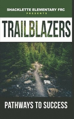 Trailblazers Pathways to Success 1