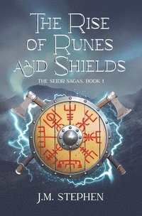 bokomslag The Rise of Runes and Shields