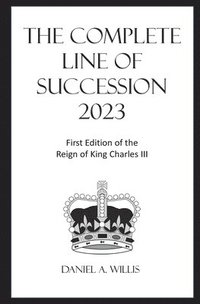 bokomslag The 2023 Complete Line of Succession