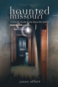 bokomslag Haunted Missouri