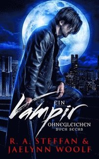 bokomslag Ein Vampir Ohnegleichen: Buch Sechs